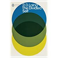 The Divided Self - 50th Anniversary Edition: An Existential Study in Sanity and Madness (Penguin Modern Classics)